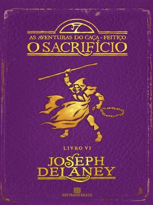 cover image of O sacrifício--As aventuras do caça-feitiço--Volume 6